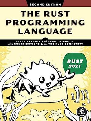 The Rust Programming Language, 2nd edition by Steve Klabnik, Carol Nichols