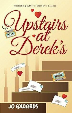 Upstairs at Derek's by Jo Edwards