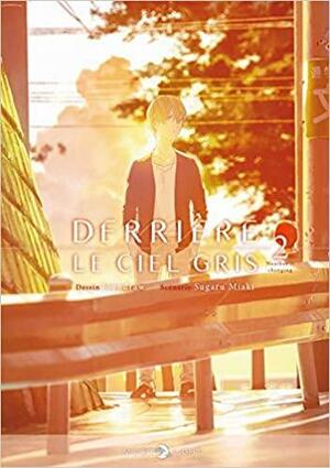 Derrière le ciel gris T02 by Sugaru Miaki