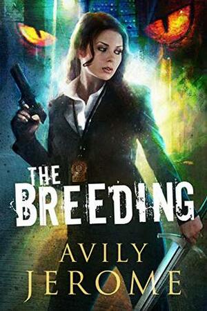 The Breeding by Avily Jerome