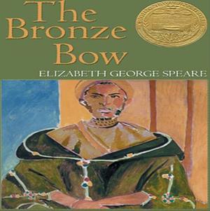 The Bronze Bow by Elizabeth George Speare