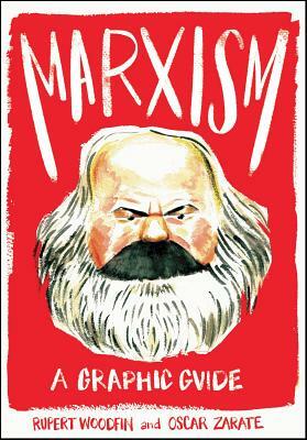Marxism: A Graphic History by Rupert Woodfin