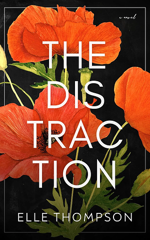 The Distraction by Elle Thompson