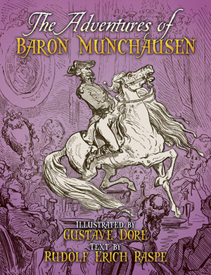 The Adventures of Baron Münchausen by Gustave Doré, Rudolf Erich Raspe