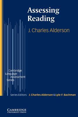 Assessing Reading by J. Charles Alderson