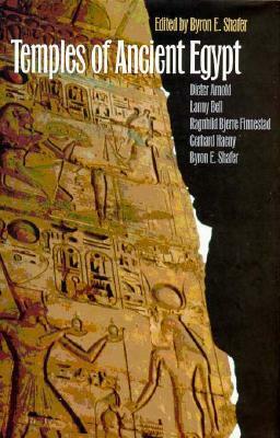 Temples of Ancient Egypt by Lanny Bell, Byron E. Shafer