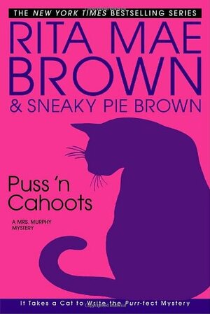 Puss 'N Cahoots by Rita Mae Brown