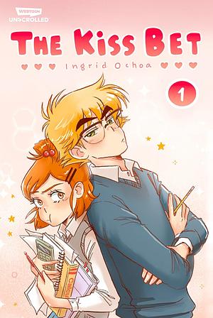 The Kiss Bet Volume One: A Webtoon Unscrolled Graphic Novel by Ingrid Ochoa