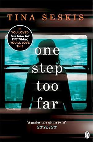 One Step Too Far by Tina Seskis