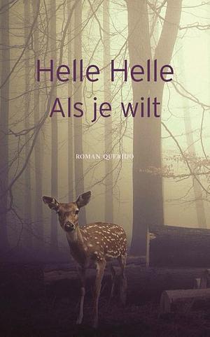 Als je wilt by Helle Helle