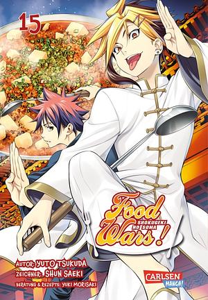 Food Wars - Shokugeki No Soma, Band 15 by Yuto Tsukuda