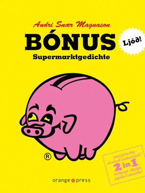 BÓNUS. Supermarktgedichte. by Andri Snær Magnason, Tina Flecken