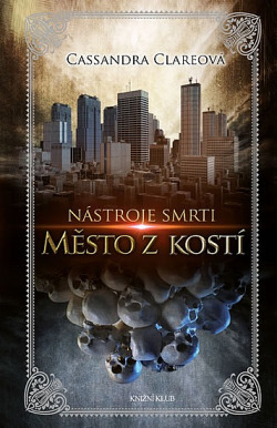 Město z kostí by Cassandra Clare