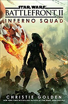 Battlefront II: Inferno Squad by Christie Golden