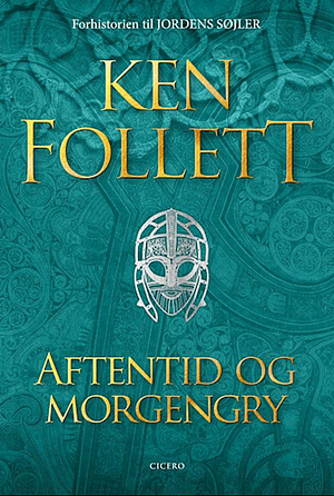 Aftentid og morgengry by Ken Follett