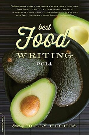 Best Food Writing 2014 by Holly Hughes