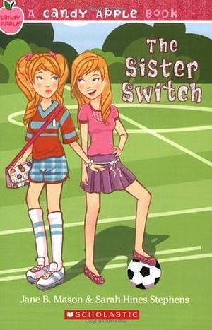 The Sister Switch by Jane B. Mason