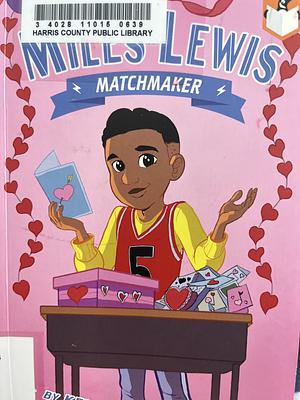 Matchmaker #3 by Kelly Starling Lyons