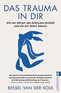 Das Trauma in dir by Bessel van der Kolk