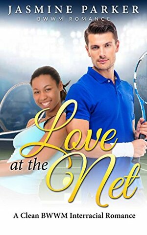 Love at the Net by Jasmine Parker