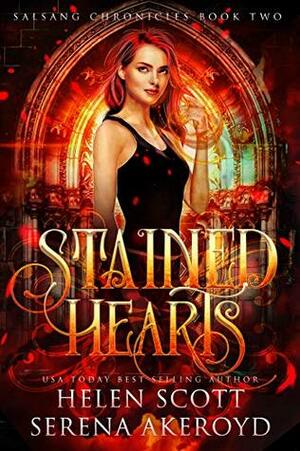 Stained Hearts by Helen Scott, Serena Akeroyd