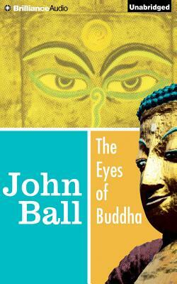 The Eyes of Buddha by John Ball
