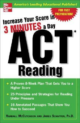 Increase Your Score in 3 Minutes a Day: ACT Reading by James Schaffer, Randall McCutcheon