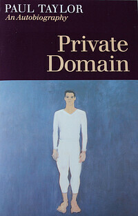 Private Domain: An Autobiography by Paul Taylor