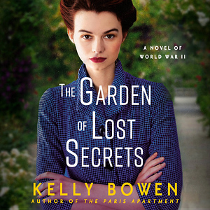 The Garden of Lost Secrets by Kelly Bowen