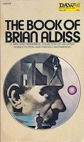 The Book of Brian Aldiss by Brian W. Aldiss