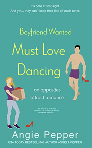 Boyfriend Wanted, Must Love Dancing by Angie Pepper