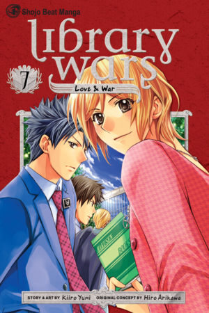 Library Wars: Love & War, Vol. 7 by Kiiro Yumi