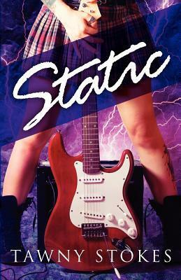 Static by Tawny Stokes