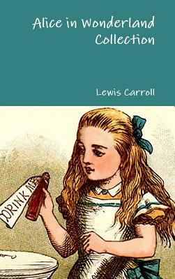 Alice in Wonderland Collection by Lewis Carroll