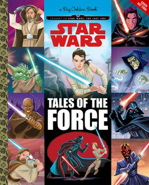 Star Wars: Tales of the Force by Golden Books, Ron Cohee