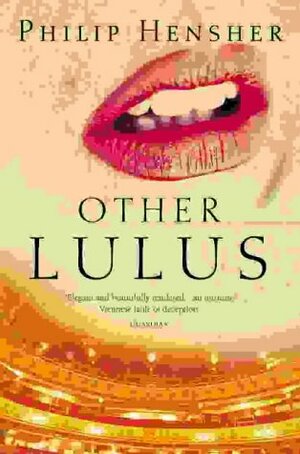 Other Lulus by Philip Hensher