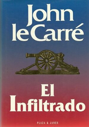 El Infiltrado by John le Carré