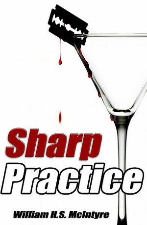 Sharp Practice by William H.S. McIntyre