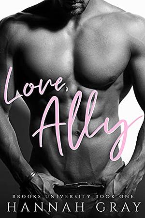 Love, Ally by Hannah Gray