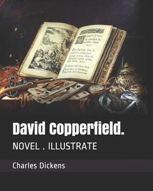 David Copperfield by Charles Dickens