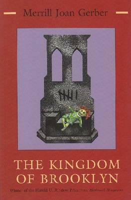 The Kingdom of Brooklyn by Merrill Joan Gerber