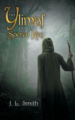 The Ylimaf and the Sacred Key by J. L. Smith