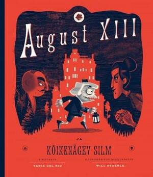 August XIII ja kõikenägev silm by Tania del Rio