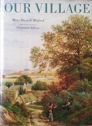 Our Village by Mary Russell Mitford