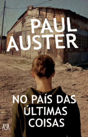 No País das Últimas Coisas by José Vieira de Lima, Paul Auster