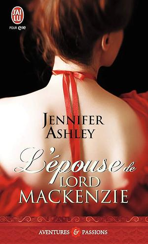 L'Épouse de Lord Mackenzie by Jennifer Ashley