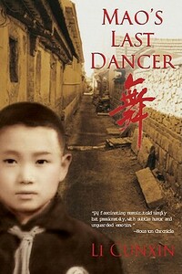 Mao's Last Dancer by Li Cunxin