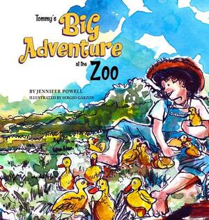 Tommy's Big Adventure at the Zoo by Jennifer Powell