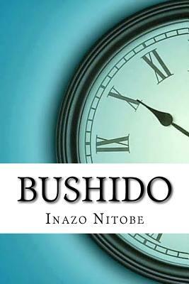 Bushido by Inazō Nitobe