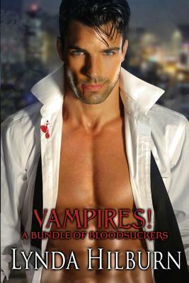 Vampires! A Bundle of Bloodsuckers by Lynda Hilburn